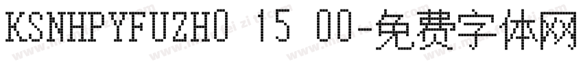 KSNHPYFUZH0 15 00字体转换